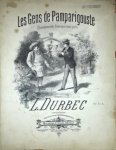 Durbec, L.: - Les gens de Pamparigouste. Chansonette comique (avec parlé)