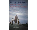 Peter Sheridan - Na de dood van mijn vader Peter Sheridan - Na de dood van mijn vader
