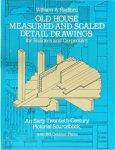 William A. Radford - Old House Measured and Scaled Detail Drawings for Builders and Carpenters