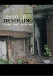 Boer, Agnes de - Leven op de stelling forten van toen en nu