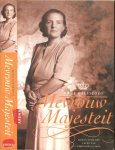 Galesloot, Hans .. Omslagontwerp Jan de Boer - MEVROUW MAJESTEIT * roman OVER HET LEVEN VAN KONINGIN JULIANA