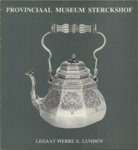 Catalogus Museum Sterckshof: - Legaat Pierre E. Lunden.