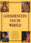 CLARKE, P.B. [red.] - Godsdiensten van de wereld: Onstaan, ontwikkeling, tradities en betekenis van de grote godsdiensten van vandaag