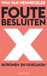 Wim van Hennekeler - Foute besluiten