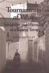 Meneley, Anne - Tournaments of Value Sociability and Hierarchy in a Yemeni Town