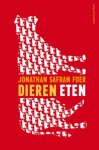 Jonathan Safran Foer - (1) Dieren Eten