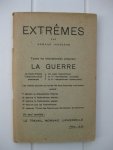 Janssens, Armand - Extrêmes. Toutes les internationales préparent la guerre. Un seul remède: Le travail, monnaie universelle.