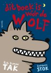 Bibi Dumon Tak - Dit Boek Is Voor De Wolf