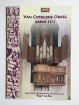 Dijk, Roger van - Van Covelens orgel anno 1511