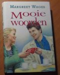 Wages, Margreet - Mooie woorden