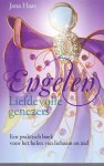 Haas, Jana - Engelen - Liefdevolle genezers. Een praktisch boek voor het helen van lichaam en ziel