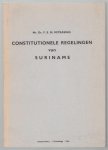 n.n - Constitutionele regelingen van Suriname, verzameling van rechtsregelingen betreffende de Surinaamse staat