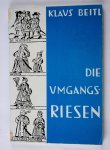 Beitl, K. - Die Umgangsriesen (4 foto's)