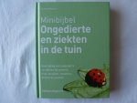 Mikolajski, Andrew - Minibijbel Ongedierte en ziekten in de tuin / bestrijding van ongedierte en ziekten bij groente, fruit, struiken, heesters, bomen en planten