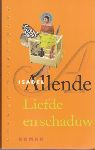 Allende, Isabel - Liefde en schaduw