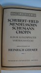 Germer Heinrich ( kritisch revidiert von) - Schubert Field Mendelssohn Schumann Chopin