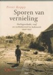 Keppy, Peter - Sporen van vernieling. Oorlogsschade, roof en rechtsherstel in Indonesië. 1940-1957
