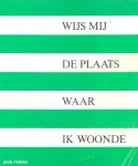 Mekes, Joop - Mekes, Joop-Wijs mij de plaats waar ik woonde (deel 1 en 2)