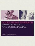 Thomson Pat, Pat Thomson - Doing Visual Research with Children and Young People