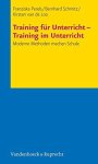 Perels, Franziska, Bernhard Schmitz und de Loo Kirsten van: - Training für Unterricht - Training im Unterricht :