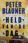 Peter Blauner - Held van de dag / druk 1