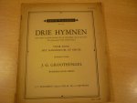 Groothengel; J.G. - Drie Hymnen; voor zang of orgel