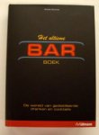 DOMINÉ, ANDRÉ. - Het ultieme bar boek. De wereld van gedistillerde dranken en cocktails.