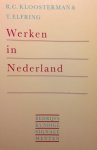 Kloosterman, R.C. / Elfring, R.C. - Werken in Nederland