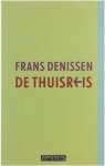 Frans Denissen - De thuisreis Frans Denissen - De thuisreis