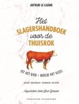 Arthur le Caisne - Het slagershandboek voor de thuiskok Arthur le Caisne - Het slagershandboek voor de thuiskok