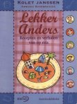 Janssen, Kolet / Berebrouckx, Annemie - Lekker anders. Recepten en verhalen van op reis.