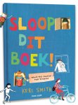 Keri Smith - Sloop dit boek!
