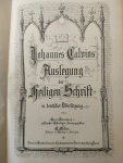 Calvin, Johannes - Johannes Calvins Auslegung der heiligen Schrift in deutscher Übersetzung. Band 1: Der erste Brief an die Korinther. Band 2: Der zweite Brief an die Korinther.