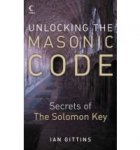 Gittins, Simon - Unlocking the Masonic Code