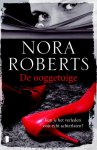Nora Roberts 19198 - De ooggetuige Twaalf jaar geleden veranderde het leven van Elizabeth ingrijpend. Nu probeert ze haar verleden geheim te houden.