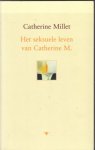 Millet, Catherine - Het seksuele leven van Catherine M.