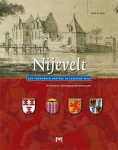 Projectbureau Leidse Rijn, gemeente Utrecht - NIJEVELT - EEN VERDWENEN KASTEEL IN DE LEIDSE RIJN - Utrechtse stadsgeschiedenissen