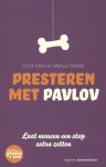 Victor Mion, Marius Rietdijk - Presteren met Pavlov
