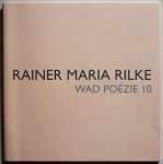 Kouwenhoven Paula - Rainer Maria Rilke Wad poëzie 10 kunstwerken van  Kunsternaars onstaan uit passie  voor gedichten van Rilke
