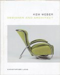 LONG, Christopher - Kem Weber - Designer and Architect.