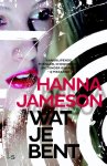 Hanna Jameson - Wat je bent