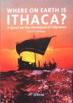 Goekoop, Cees H. - Where on earth is Ithaca? A quest for the homeland of Odysseus