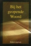 Boven, ds. B.J. van - Bij het geopende Woord 2007 (dagboek)