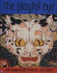 Rothenstein, Julian & Gooding, Mel (editors) - The playful eye
