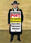 POST, WALEMAR - ELLENBROEK, WILLEM. - Waldemar Post de laatste illustrator.