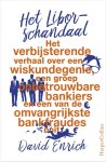 David Enrich - Het Libor-schandaal het verbijsterende verhaal over een wiskundegenie, een groep onbetrouwbare bankiers en een van de omvrangrijkste bankfraudes ooit.