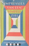 Annie M.G. Schmidt - Impressies van een simpele ziel