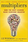 Wiseman, Liz; Mckeown, Greg - Multipliers - how the best leaders make everyone smarter