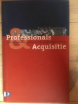 Kwakman, Frank - Professionals & Acquisitie / succesvol opdrachten verwerven in de zakelijke dienstverlening