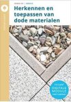 Ontwikkelcentrum - Herkennen en toepassen van dode materialen